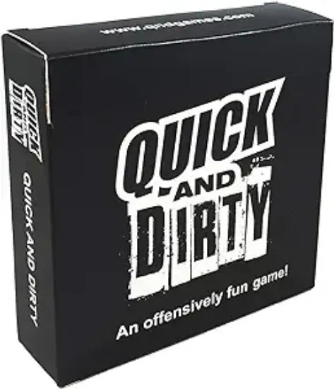 Quick And Dirty
